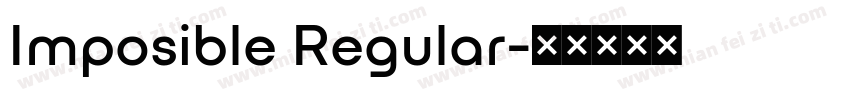 Imposible Regular字体转换